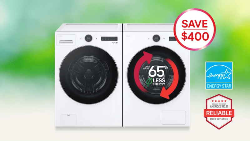 An LG Washer and Dryer on a spring themed background. “Up to 65% less energy”, “Energy Star” and “America’s Most Reliable Line of Home Appliances” badges. Pop-out text reads “Save $400”. 
