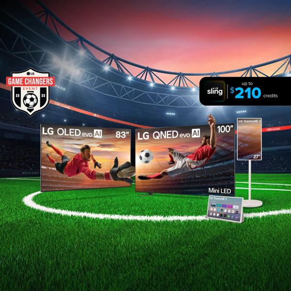 An LG OLED and QNED Mini LED TV appear beside a StanbyME 2 in soccer stadium setting. Screens show a player and goalie in action. “Game Changers Event 2026” badge. “Sling $210 credit” pop-out text.