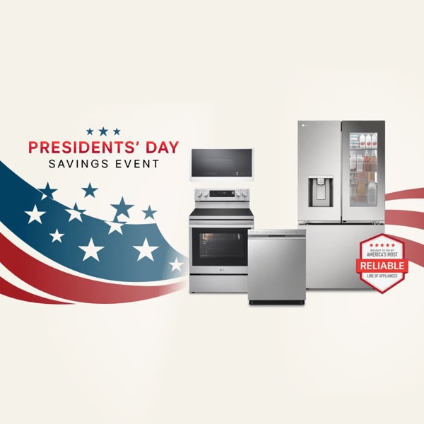 “Presidents’ Day Savings Event” title badge. A group of LG home appliances on a stars and stripes background. “America’s Most Reliable Line of Home Appliances” badge. 