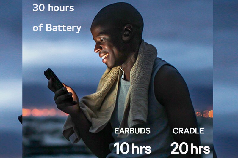 30 hours
of battery
earbuds 10 hrs
cradle 20 hrs