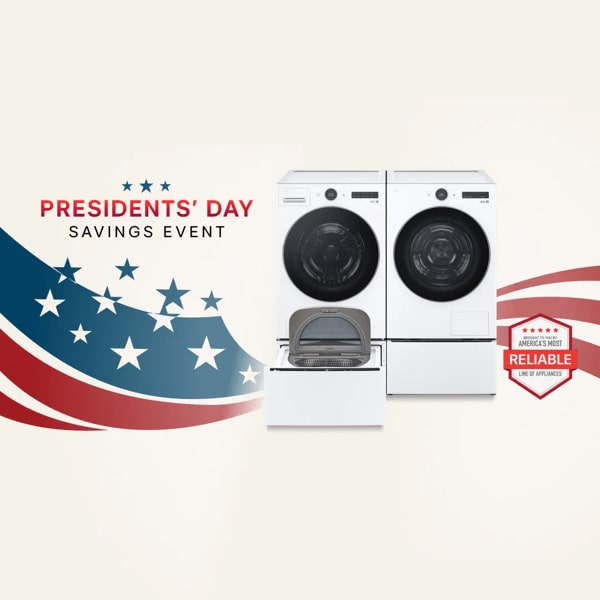 “Presidents’ Day Savings Event” title badge. A group of LG home appliances on a stars and stripes background. “America’s Most Reliable Line of Home Appliances” badge. 