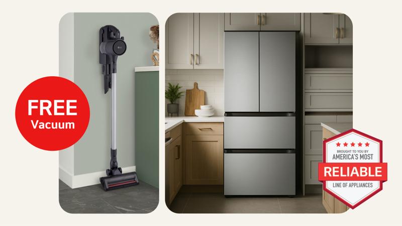 An LG Specialty Refrigerator and CordZero™ vacuum appear in various home settings . “Free vacuum” text appears above. “America’s Most Reliable Line of Home Appliances” badge.