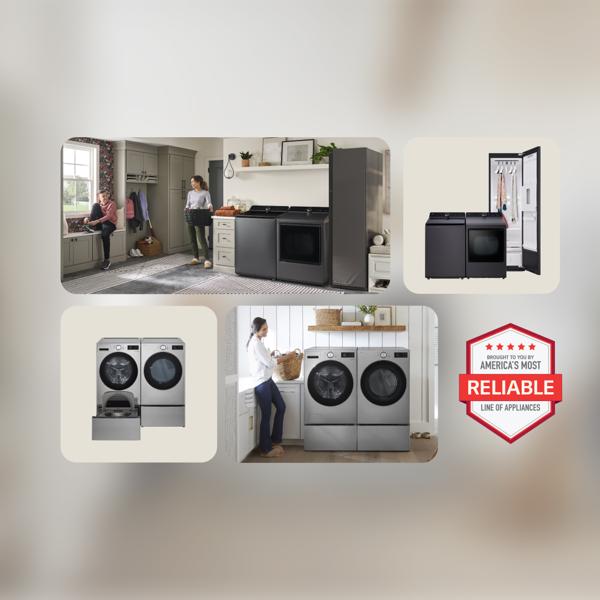 Various household scenes display an LG Front Load Washer and Dryer as well as a Top Load Washer and Dryer and Styler® Steam Closet. “America’s Most Reliable Line of Home Appliances” badge.