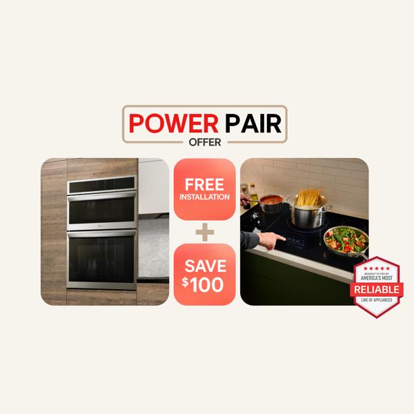 “Cooking Power Pair Offer” title badge. A double wall oven appears next to various items on a cooktop. “Save $100” text below. “America’s Most Reliable Line of Home Appliances” badge. “Free Installation” pop-up.