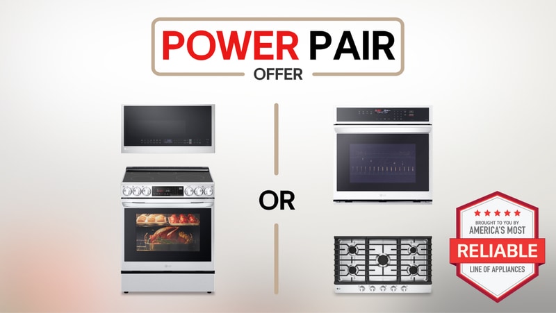text reading cooking power pair above images of appliances along with the LG reliability badge