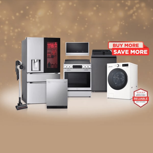 "Buy More, Save More” tag. Group shot of various LG home appliances. “America’s Most Reliable Line of Home Appliances” badge.