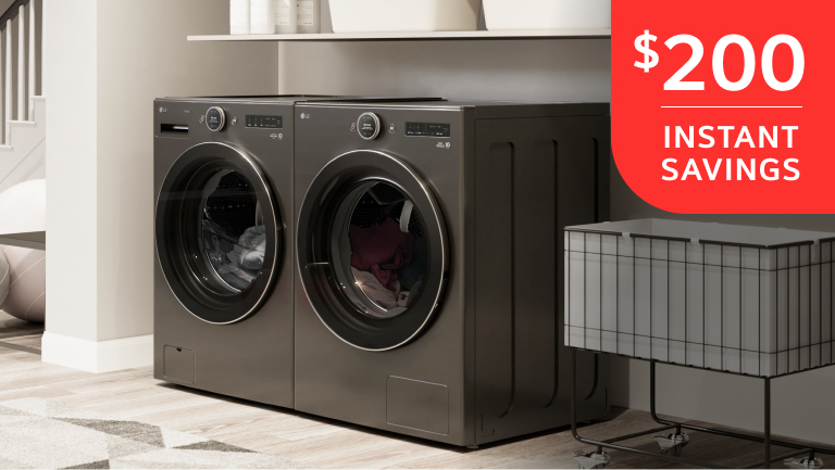Purchase an eligible LG Washer and LG Dryer in a single transaction on LG.com and receive instant additional savings of $200.