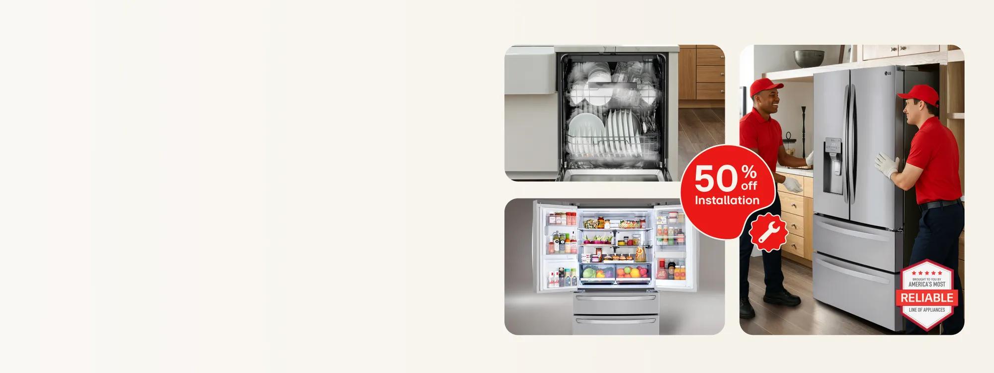 Open dishwasher, stocked LG French door refrigerator, and technicians in red uniforms installing a fridge, with a "50% off Installation" badge and "America's Most Reliable Line of Appliances" shield.