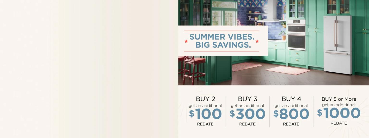 “Summer Vibes. Big Savings.” title badge. LG STUDIO appliances in stylish kitchen setting. “Save up to up to an extra $1,000 with online rebate” text below.  Table below reads: Buy 2 for additional $100 rebate Buy 3 for additional $300 rebate Buy 4 for additional $800 rebate Buy 5 or more for additional $1000 rebate