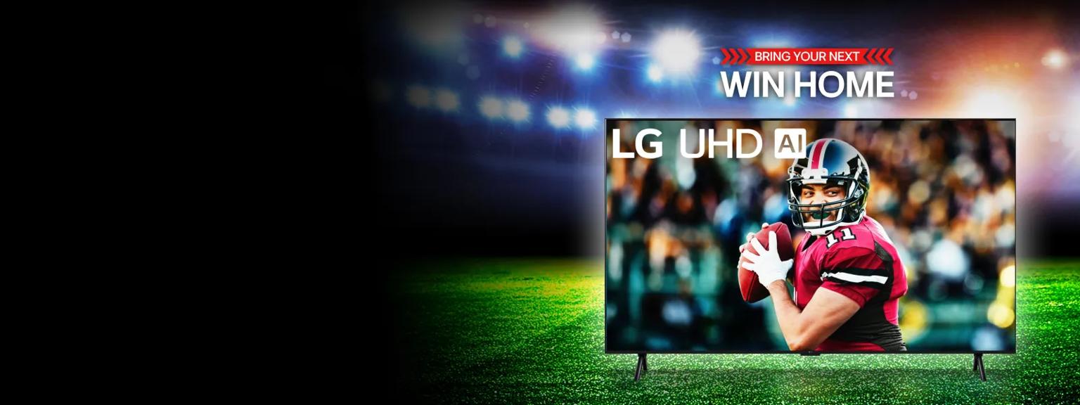 “Bring your next win home” title badge. An LG UHD TV on a football field backdrop. A quarterback scanning the field appears on TV infill.