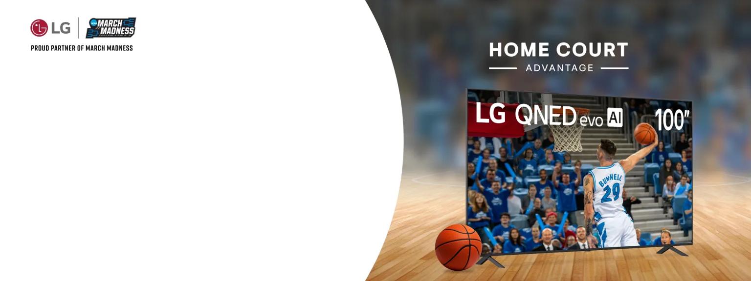Promotional graphic for LG March Madness featuring an LG QNED evo AI TV displaying a basketball player mid-jump shot in a packed arena. A basketball sits prominently in the foreground on the court in front of the TV. Headline reads “Home Court Advantage,” with the LG logo and March Madness badge at the top against a blurred arena background.