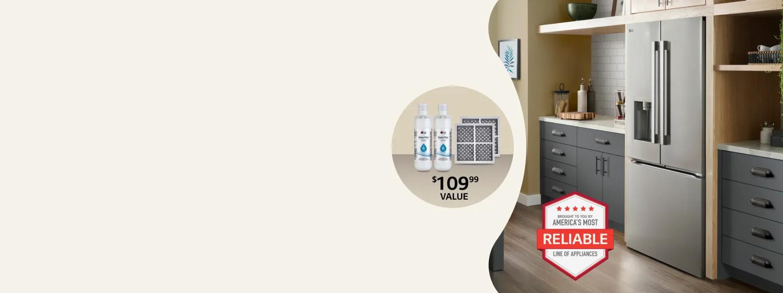 3-Door Counter-Depth MAX™ refrigerator with Zero Clearance™ in stylish kitchen setting. Pop-up displays LG Water & Air filters and text “$109.99 value”. “America’s Most Reliable Line of Home Appliances” badge. 