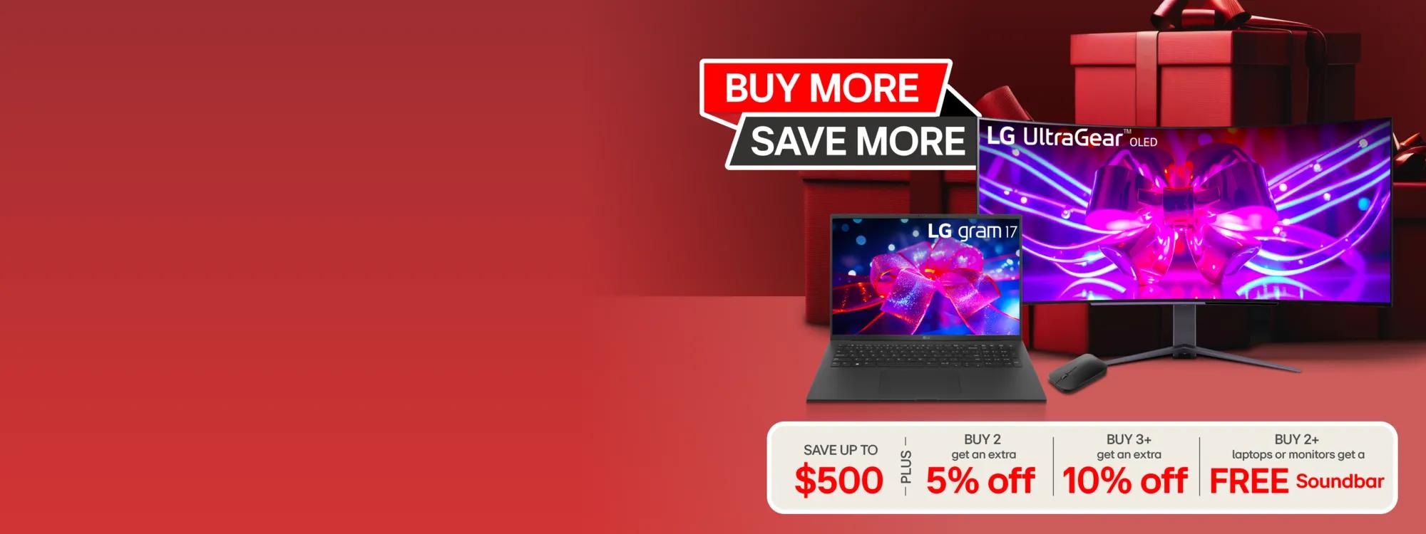 Red holiday-themed banner featuring LG products with the text 'BUY MORE SAVE MORE.' Highlights include an LG Gram 17 laptop and an LG UltraGear OLED monitor, adorned with festive ribbons. Offers at the bottom include 'Save up to $500,' 'Buy 2 get an extra 5% off,' 'Buy 3+ get 10% off,' and 'Buy 2+ laptops or monitors get a FREE soundbar.' Gift boxes are visible in the background.