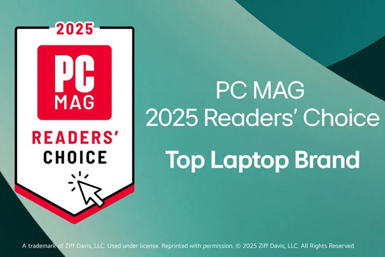 2025
PC
MAG
PC MAG
2025 Readers' Choice
READERS' CHOICE
Top Laptop Brand
A trademark of Ziff Davis, LLC. Used under license. Reprinted with permission. 2025 Ziff Davis, LLC. All Rights Reserved.