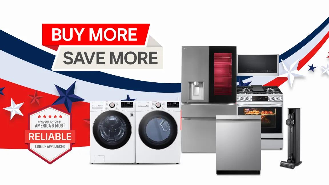 “Buy More, Save More” badge appears above a group of home appliances. “America’s Most Reliable Line of Home Appliances” badge appears below appliances. 