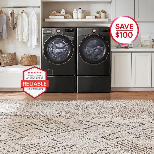 “America’s Most Reliable Line of Home Appliances” badge. LG washer and dryer in bright laundry room. “Save $100” pop-out text. 