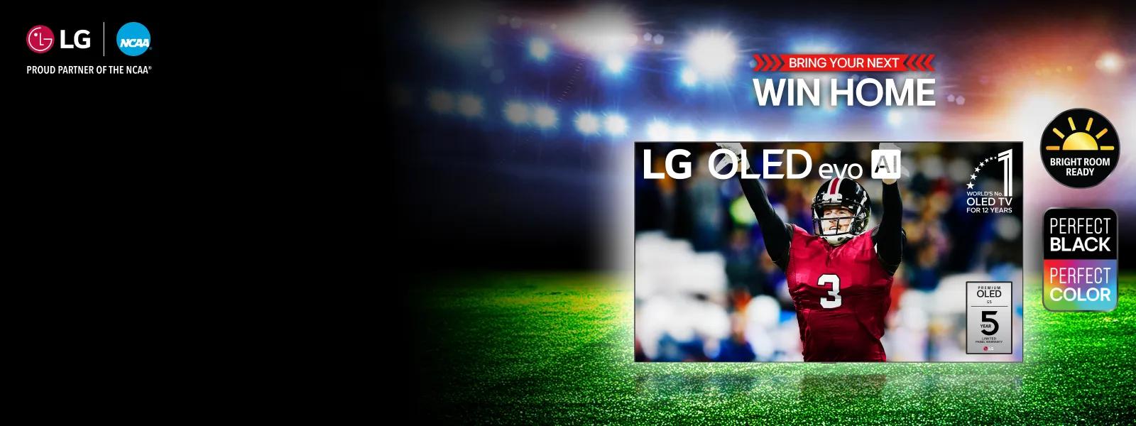 “Bring your next win home” title badge. An LG OLED TV on a football field backdrop. “Bright Room Ready” badge. A cheering player and “World’s No. 1 OLED TV for 12 years” text appear on TV infill. “LG + NCAA: Proud Partner of the NCAA” badge. “Perfect Black, Perfect Color” badge