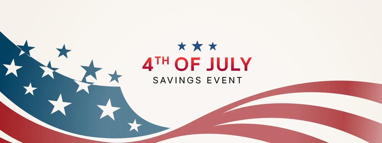 Text reading “Independence Day Savings Event” appears  on a white background with stars & stripes graphics.