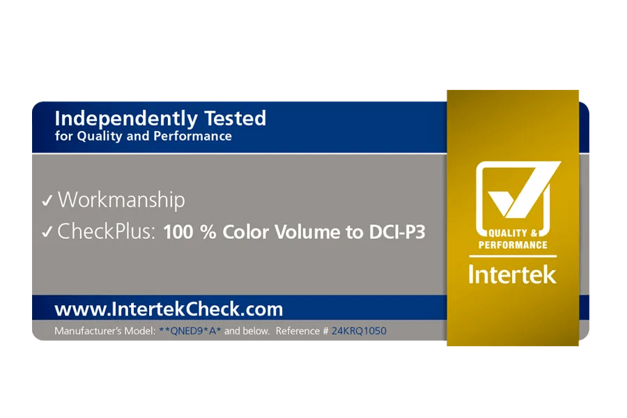 A badge features text reading “Independently Tested for Quality and Performance” with a checkmark icon that says “Quality & Performance” from Intertek. There are checkmarks next to text that says “Workmanship” and “CheckPlus: 100% Color Volume to DCI-P3.” The bottom of the badge reads “www.IntertekCheck.com.” The footer text reads “Manufacturer’s Model: **QNED9*A* and below. Reference #: 24KRQ1050.”