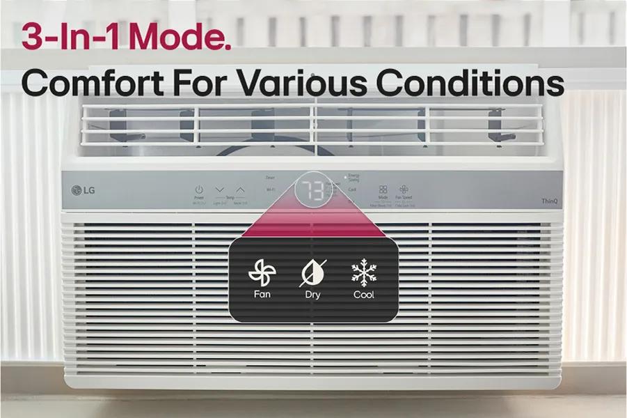 3 in 1 mode.
comfort for various conditions
fan
dry
cool