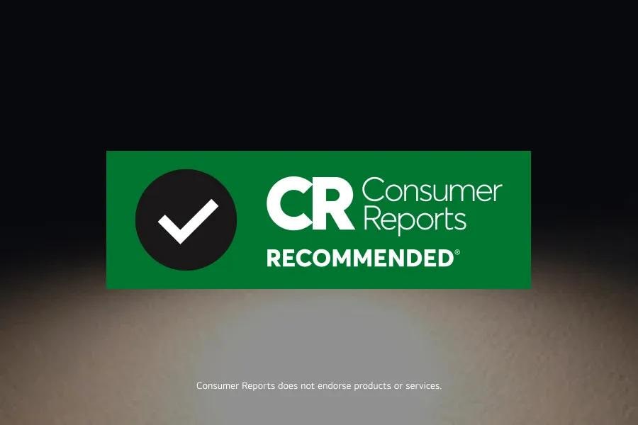 CR Consumer
Reports
RECOMMENDEDR
Consumer Reports does not endorse products or services.