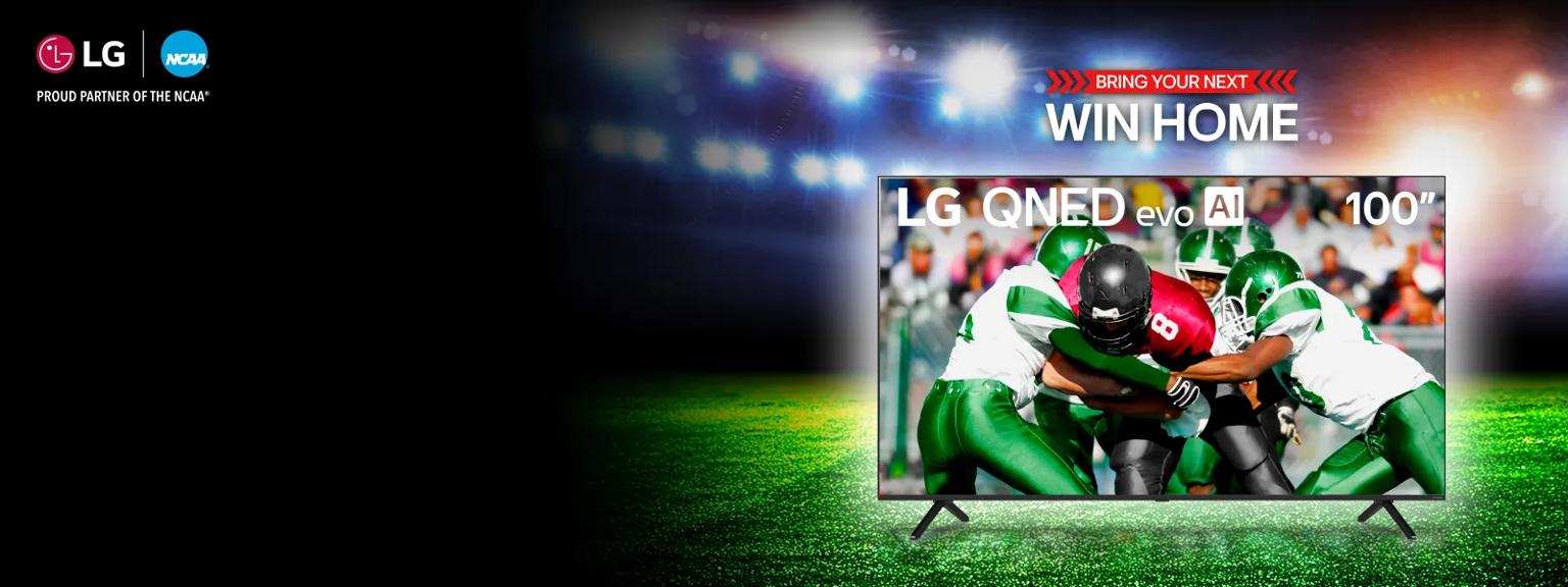 “Bring your next win home” title badge. An 100 inch LG TV on a football field backdrop. Players scrimmage on TV infill. 