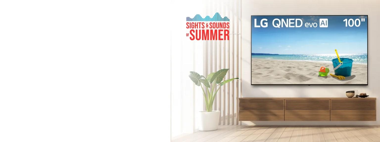 “Sights and sounds of summer” title badge. 100” QNED TV in a bright living room.