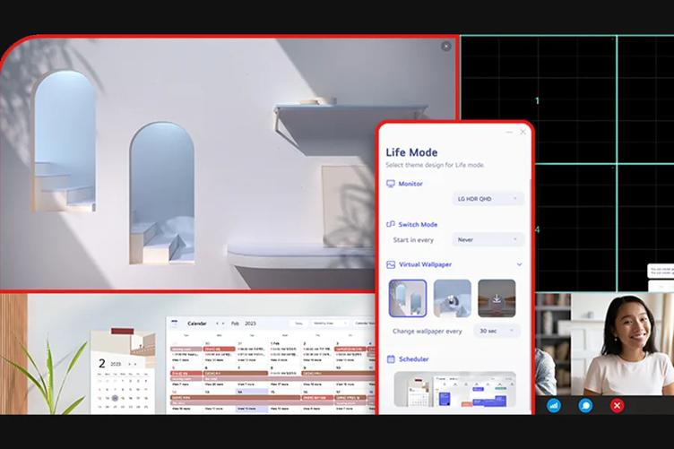 Life Mode
Select theme design for Life mode.
Monitor
LG HDR CHO
Switch Mode
Start in every
Never
Virtual Wallpaper
Change wallpaper every
Scheduler
