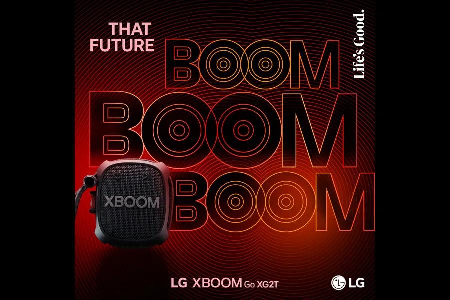 BOOM BOOM POW
LG XBOOM Go XGT. 
Life's GOOD.