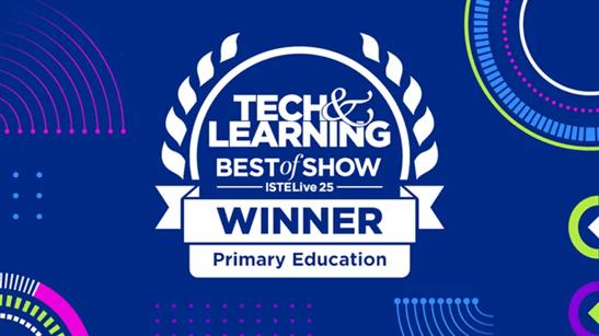 Tech & Learning Best of Show Winner badge on a blue background with colorful accents."

Transcribed Text:

"Tech & Learning Best of Show ISTE Live 25 Winner Primary Education"