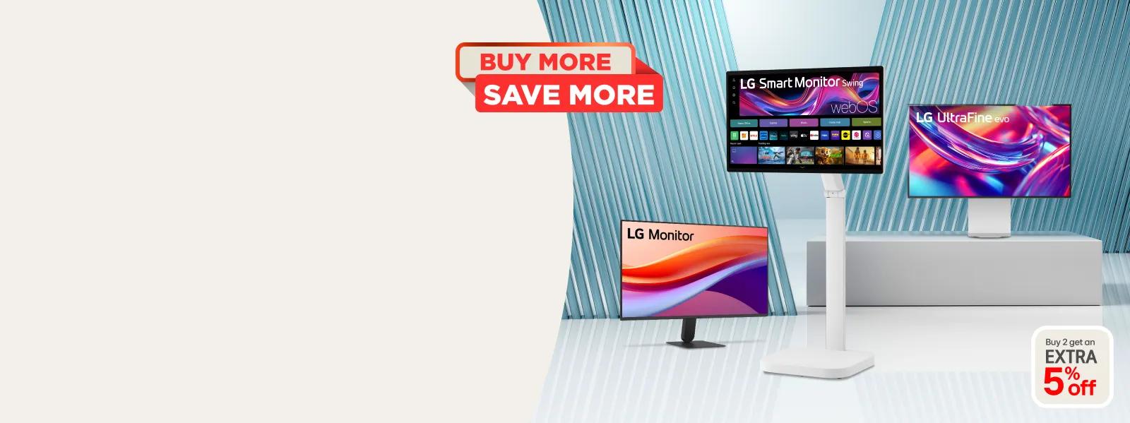 LG Monitor, LG Smart Monitor Swing with webOS, and LG UltraFine evo on display with promotional text: BUY MORE SAVE MORE. Buy 2 get an EXTRA 5% off.