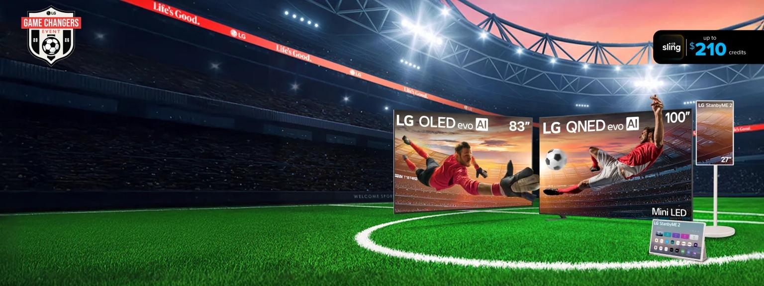 An LG OLED and QNED Mini LED TV appear beside a StanbyME 2 in soccer stadium setting. Screens show a player and goalie in action. “Game Changers Event 2026” badge. “Sling $210 credit” pop-out text.