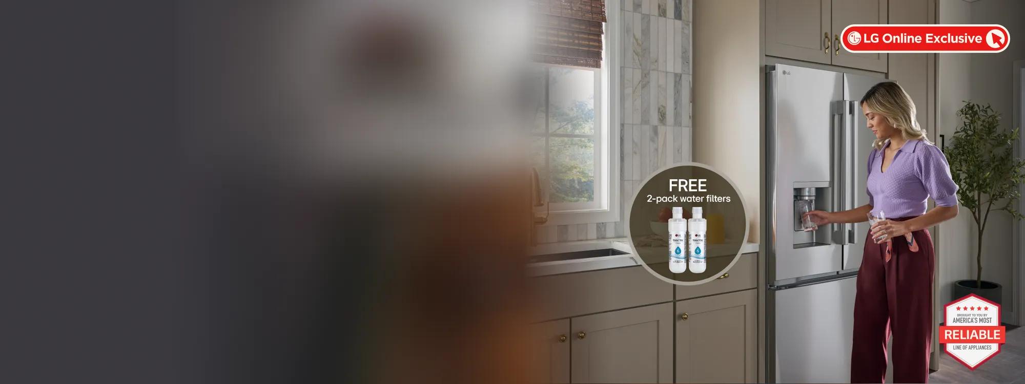 LG refrigerator in a kitchen setting with a woman filling a glass of water at the door dispenser. LG Online Exclusive. FREE 2-pack water filters. brought to you by America's Most Reliable Line of Appliances badge.
