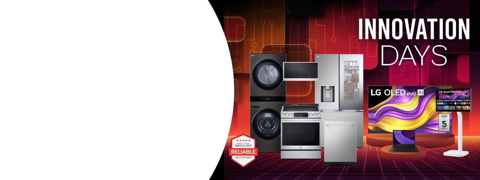 “Innovation Days” title badge. A group of LG appliances, electronics and TVs appear on a red background. “America’s Most Reliable Line of Home appliances” badge.
