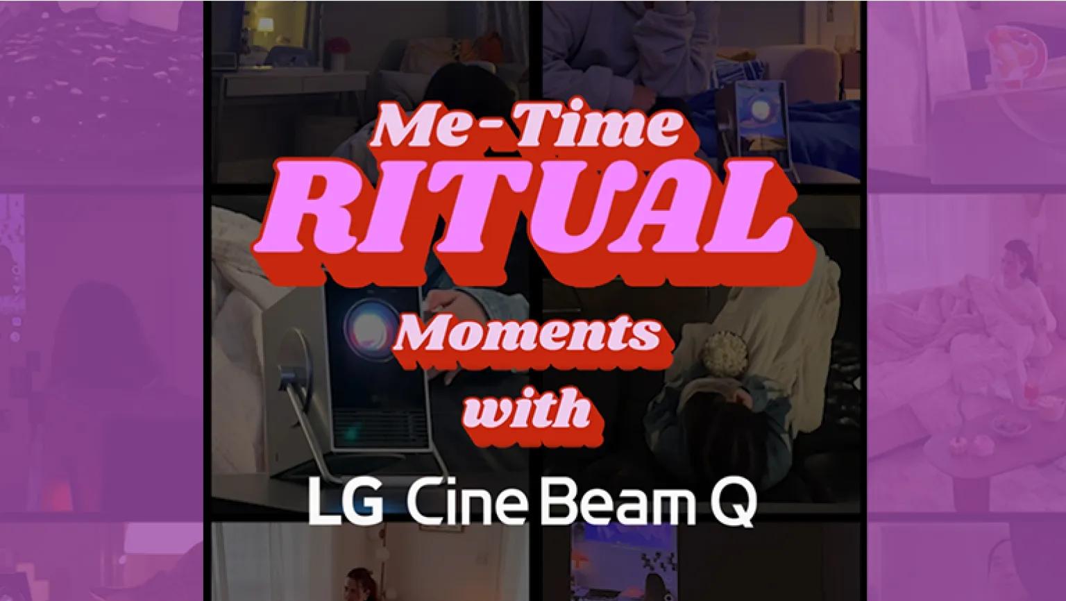 Ep2. Me-time ritual with CineBeam Q.