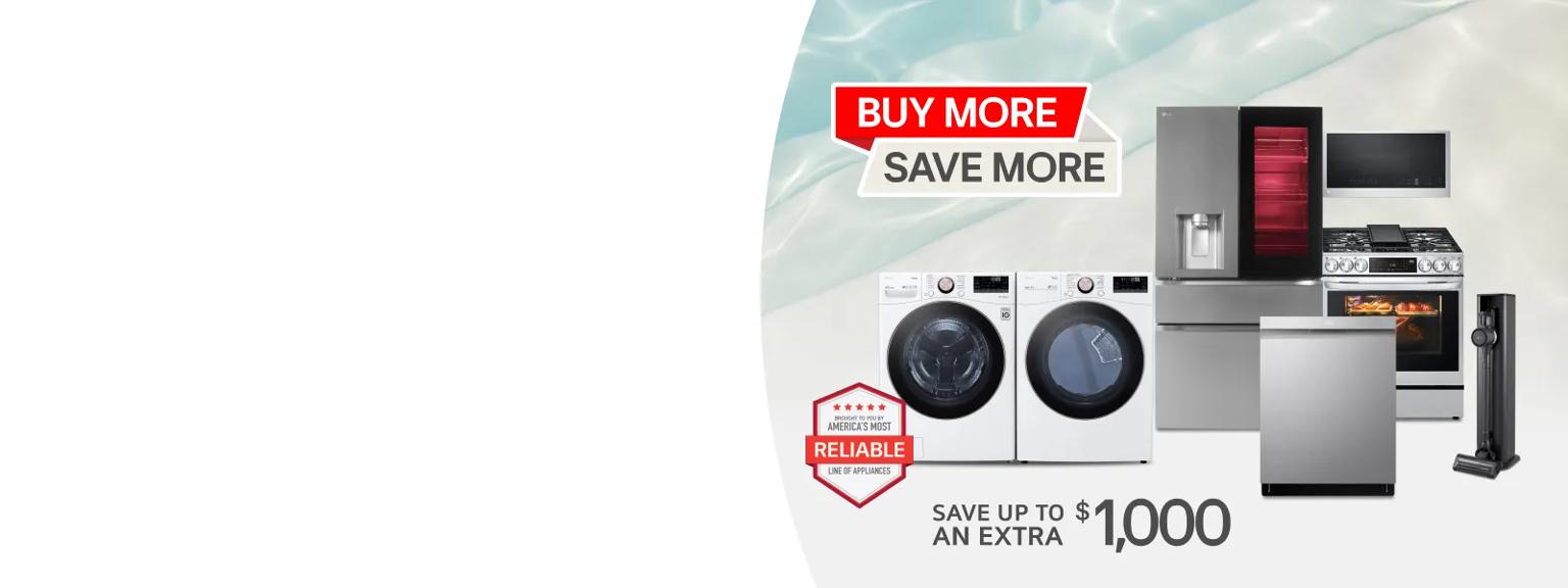 “Buy More, Save More” title badge. A group of home appliances on a pool-theme background. “America’s Most Reliable Line of Home Appliances” badge below. 