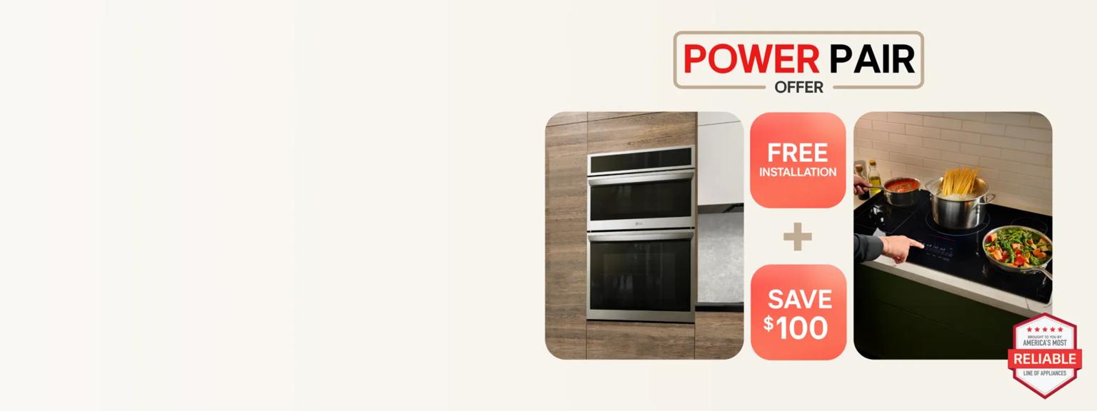 “Cooking Power Pair Offer” title badge. A double wall oven appears next to various items on a cooktop. “Save $100” text below. “America’s Most Reliable Line of Home Appliances” badge. “Free Installation” pop-up.