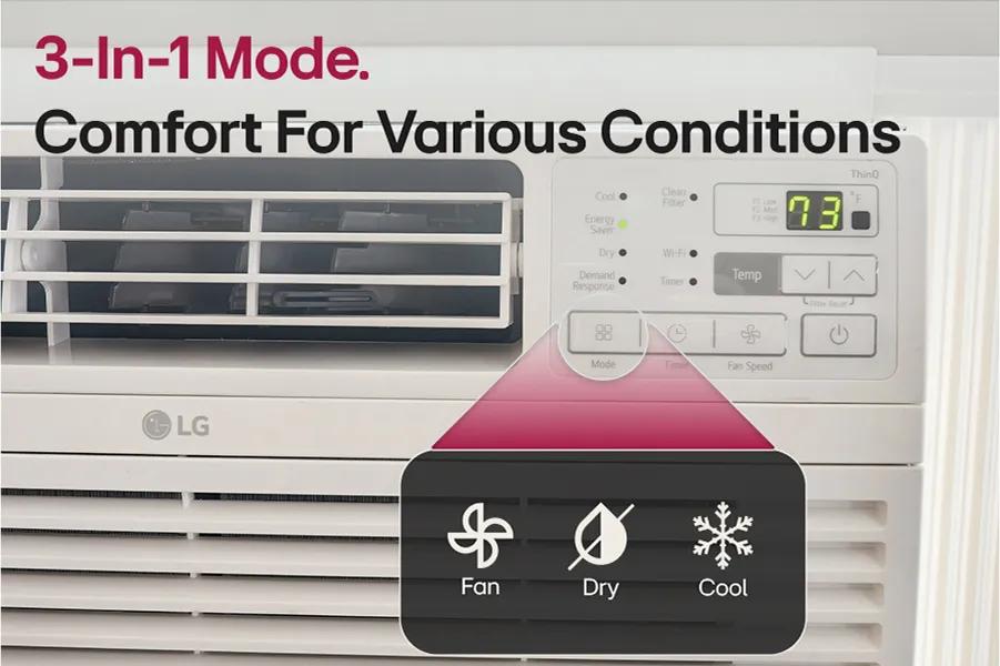 3 in 1 mode.
comfort for various conditions
fan
dry
cool