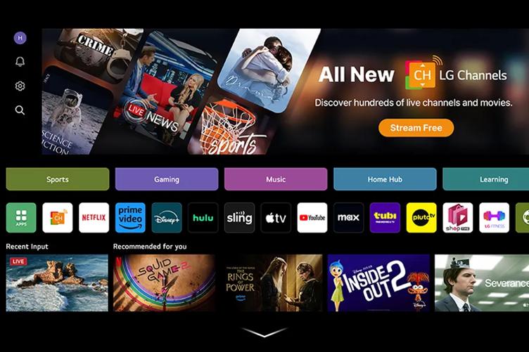 
All New CH LG Channels
Discover hundreds of live channels and movies.
Stream Free
Home Hub
NETFLIX
video + hulu sling tv
YouTube max tubi plutotv
shop
Recommended for you
SQUID GAME 2
THE
RINGS POWER
INSIDE OUT
Learning
H
LG FITNESS
Severance