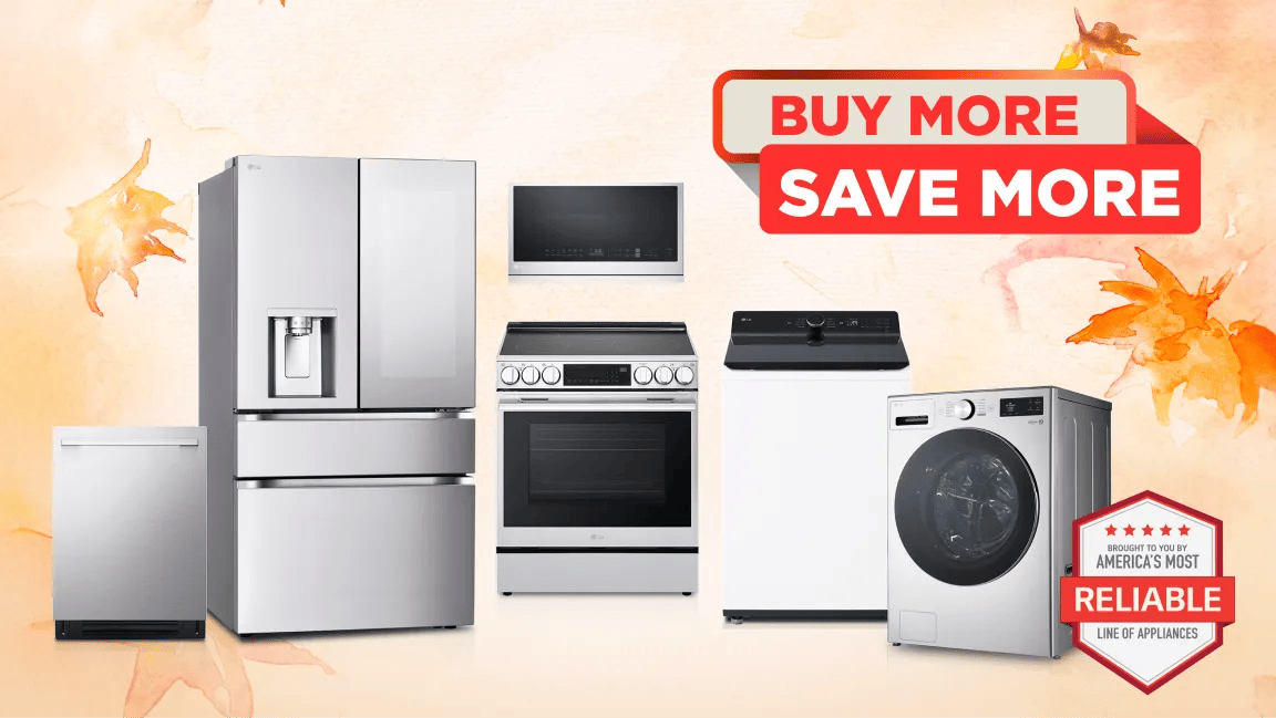 Buy More Save More -- LG refrigerator, dishwasher, over-the-range microwave, range, top-load washer, and front-load washer displayed against a fall-themed background with autumn leaves, with brought to you by America's Most Reliable Line of Appliances badge