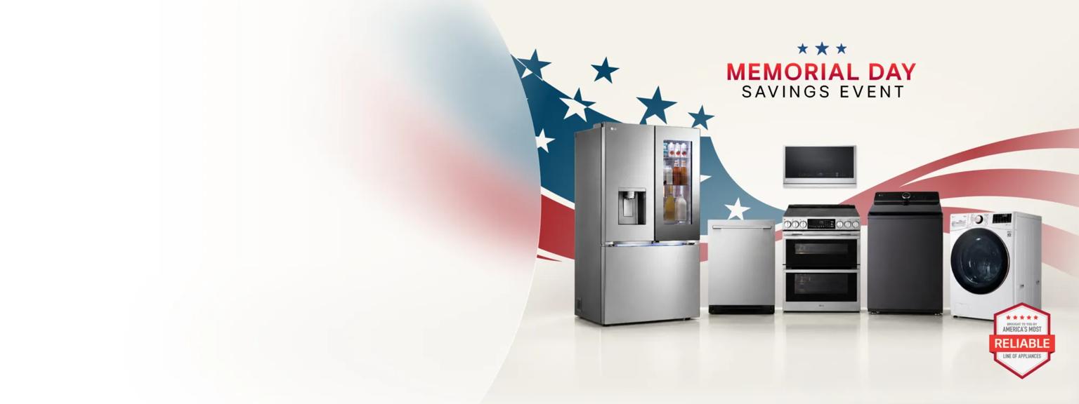 “Memorial Day Day Savings Event” title badge. A group of LG home appliances on a stars and stripes background. “America’s Most Reliable Line of Home Appliances”.