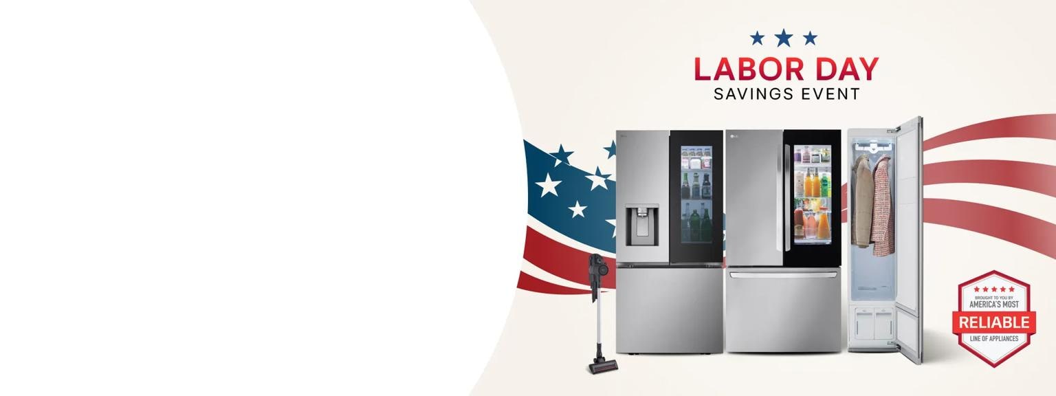 “Labor Day Savings Event” title badge. A group og LG appliances on a stars and stripes background. “America’s Most Reliable Line of Home APpliances” badge.