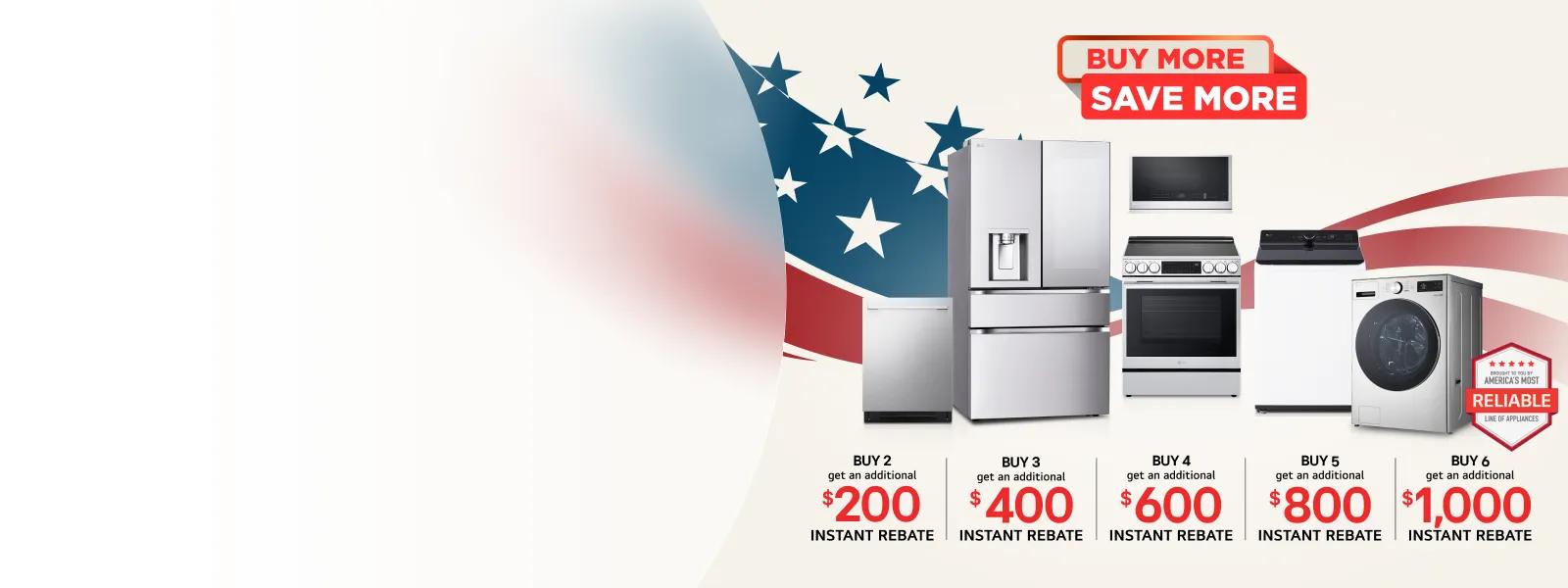 Labor Day Buy More Save More promotion featuring LG French door refrigerator, over-the-range microwave, electric range, top load washer, and front load washer against a patriotic American flag backdrop, with "brought to you by America's Most Reliable Line of Appliances" badge. BUY MORE SAVE MORE. BUY 2 get an additional $200 INSTANT REBATE. BUY 3 get an additional $400 INSTANT REBATE. BUY 4 get an additional $600 INSTANT REBATE. BUY 5 get an additional $800 INSTANT REBATE. BUY 6 get an additional $1,000 INSTANT REBATE.