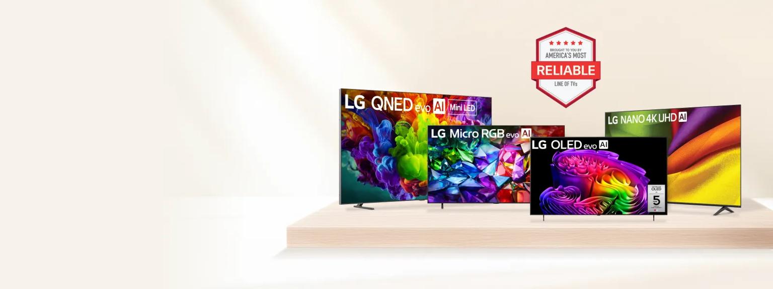 A group of LG TVs appear on a beige background. “America’s Most Reliable Line of TVs” badge.