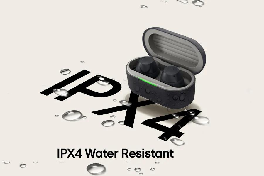 IPX4
IPX4 Water Resistant