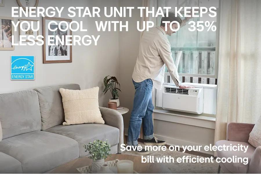 ENERGY STAR UNIT THAT KEEPS YOU COOL BY USING LESS POWER
energy
ENERGY STAR
Save more on your electricity bill with efficient cooling