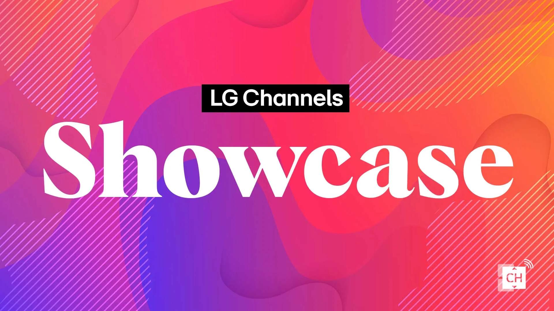 Promotional graphic for LG Channels Showcase featuring bold white serif text over a vibrant pink, purple, and orange fluid gradient background with diagonal stripe accents.