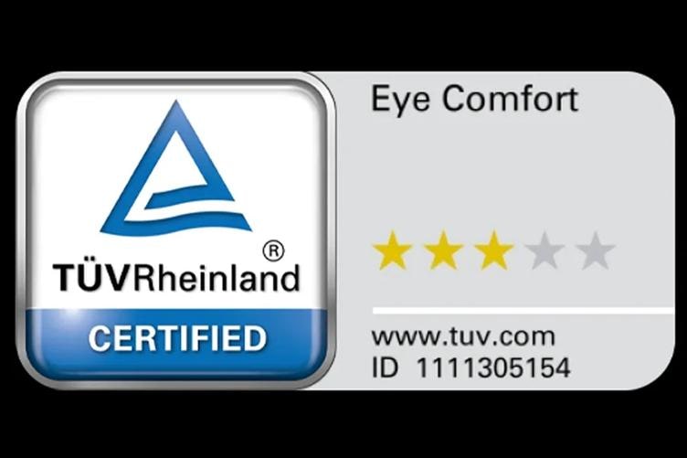 Eye Comfort certified by TÜV Rheinland