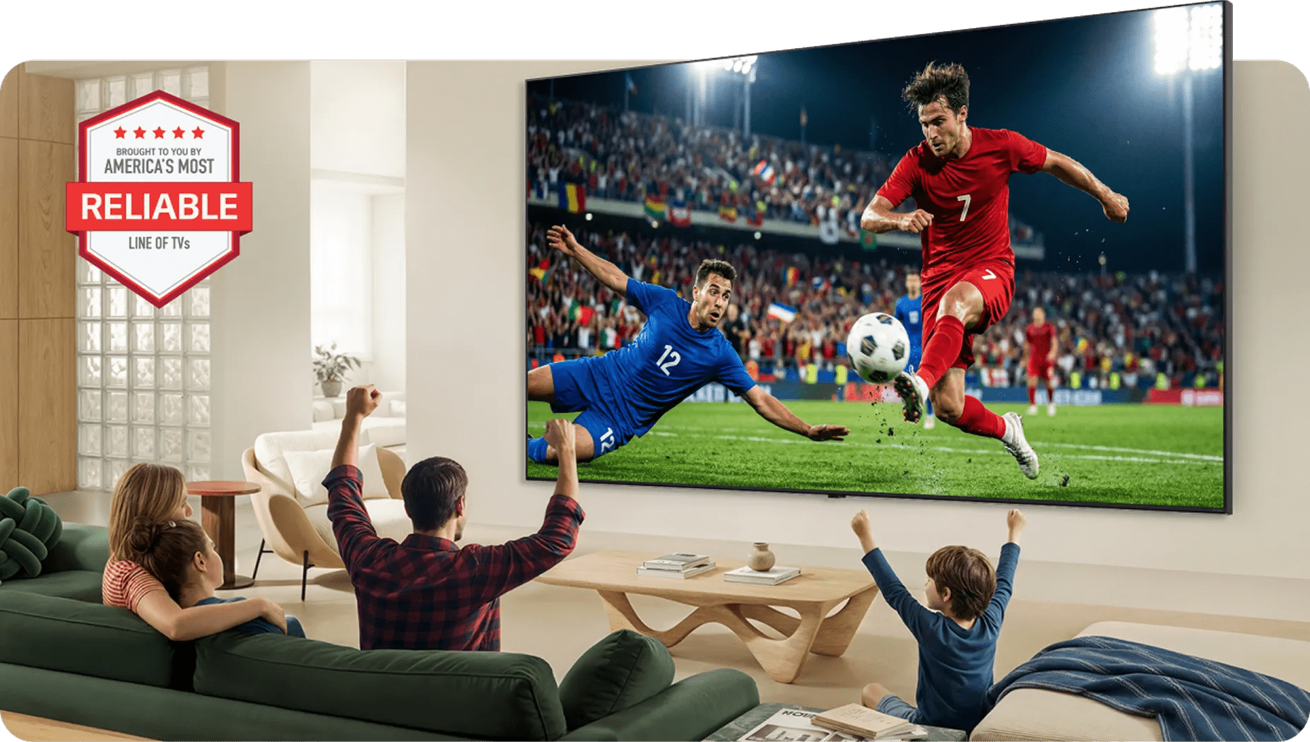 Family on couch cheering as soccer match plays on LG XXL TV, player mid-kick while defender slides. Red shield badge with stars and text Americas Most Reliable Line of TVs in upper left corner.
