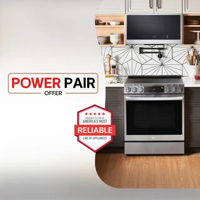 “Power Pair Offer” title badge. LG cooktop and microwave in kitchen setting. “America’s Most Reliable Line of Home Appliances” badge below.